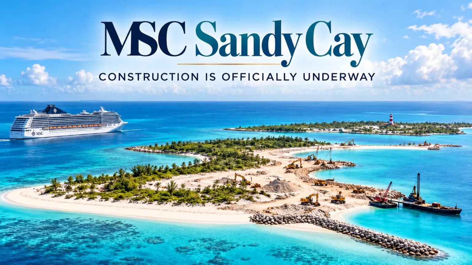 Editorial illustration showing MSC Sandy Cay under construction in The Bahamas with turquoise water, construction equipment, and an MSC-style cruise ship offshore.